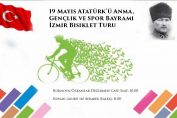 19 Mayıs Atatürk'ü Anma, Gençlik ve Spor Bayramı İzmir Bisiklet Turu